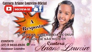 Cantora Ariane Loureiro Oficial - A Resposta