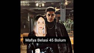 {Mafya Belasi} 45 Bolum {Mafya Belasi} 45 Bolum