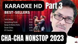 Karaoke Cha-Cha Nostalgia Part 3 (Ver. EPR) || Nada Rendah || 2023 Terbaru || Tanpa Iklan || Viral.