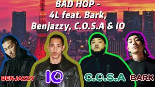 【字幕付き】BAD HOP   4L feat  Bark, Benjazzy, C O S A \& IO