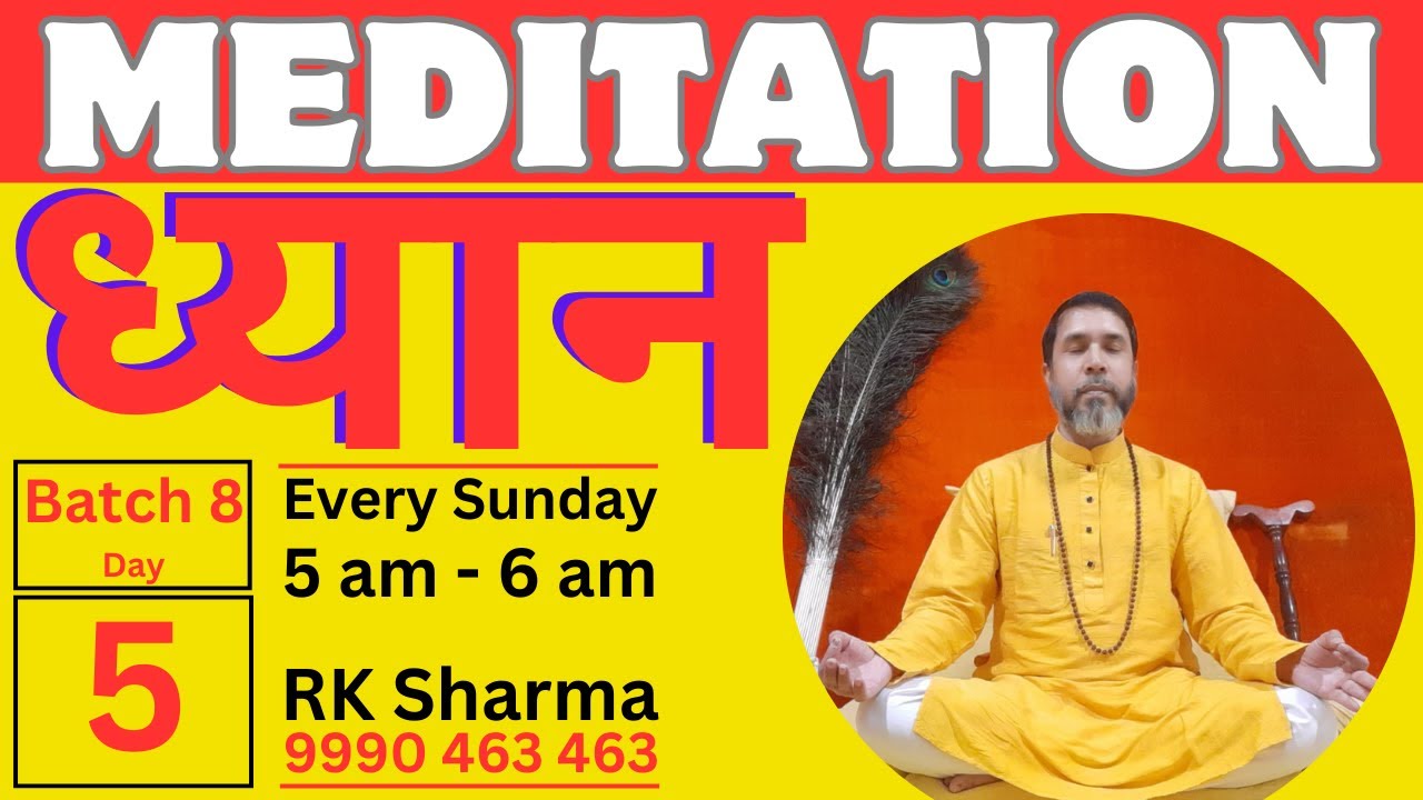 Day 5 | Batch 8 | Meditation Class | Online Meditation | Learn Meditation online with RK Sharma