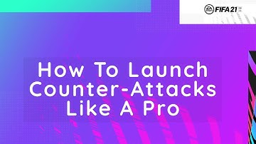 How to overload your opponents with counter-attacks in FIFA 21