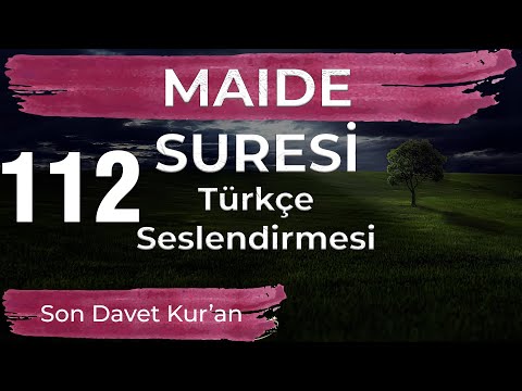 Maide Suresi Türkçe Seslendirmesi - Son Davet Kur'an - Prof. Dr. Gazi Özdemir