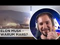 Felix, warum will Elon Musk zum Mars? - #55.4
