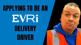 Applying to be an EVRi Delivery Driver  2023  Lifestyle Courier