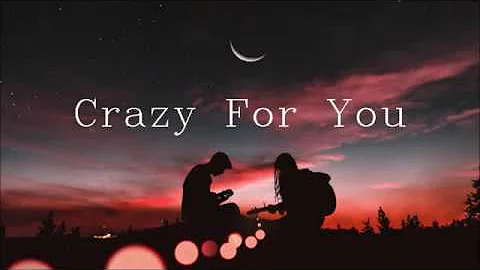 Crazy For You (Lyrics) - John Coggins