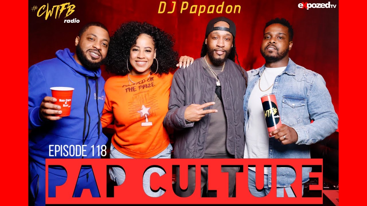 Episode 118: "Pap Culture" (w/ DJ Papadon)