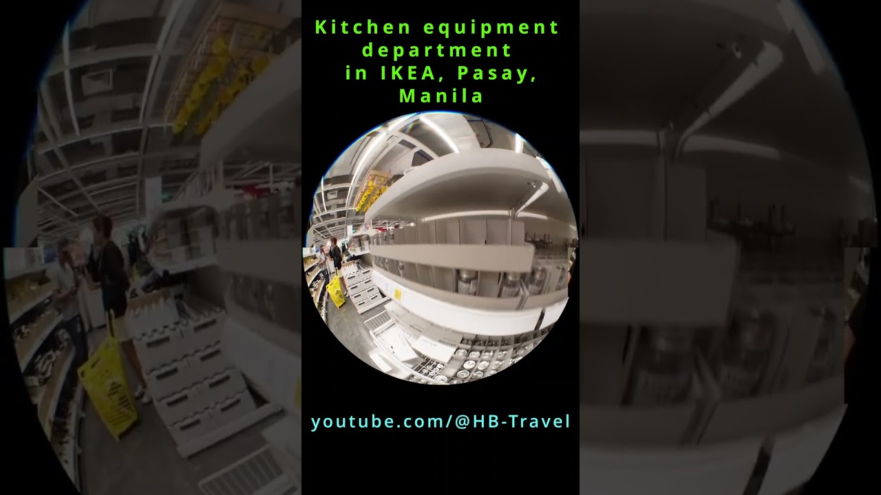 Walking around the kitchen equipment department in IKEA at Pasay, Manila