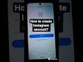 how to create Instagram account #shortvideo #instagram #youtubeshorts