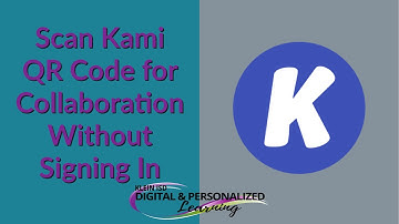 Kami: Scan QR Code for Collaboration without Signing In