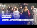 Valence, l’incompréhensible drame