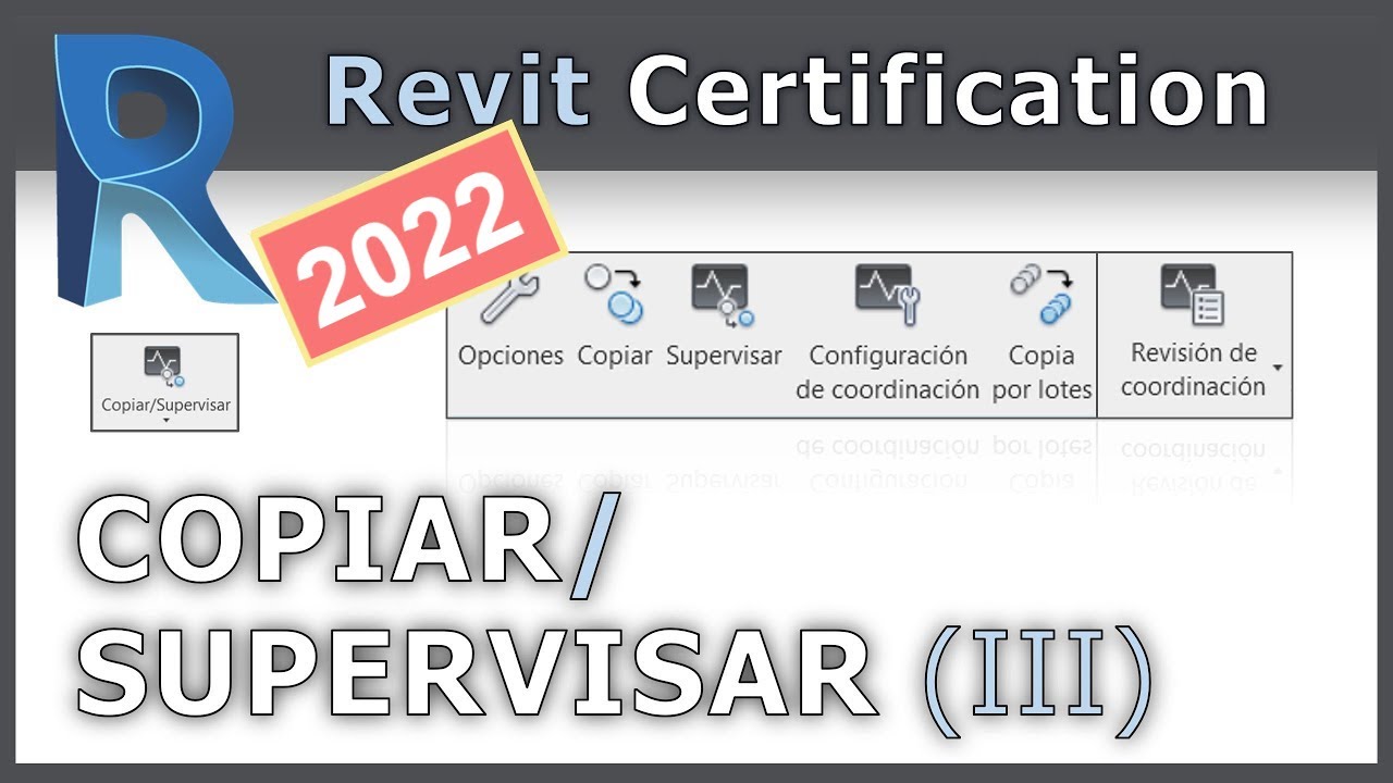 🔹 Copiar/Supervisar en Revit (III) 🔹 𝘛𝘶𝘵𝘰𝘳𝘪𝘢𝘭 𝘌𝘹𝘢𝘮𝘦𝘯 𝘈𝘊𝘗 📝👌