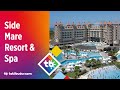 Side Mare Resort &amp; Spa - TatilBudur.com