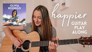 Olivia Rodrigo happier Guitar Play Along // Nena Shelby