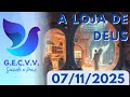 A LOJA DE DEUS | Reunião de Sexta-Feira | 07/11/2025