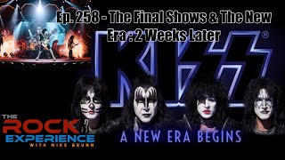 Ep. 258 - The Final KISS Shows at MSG and 