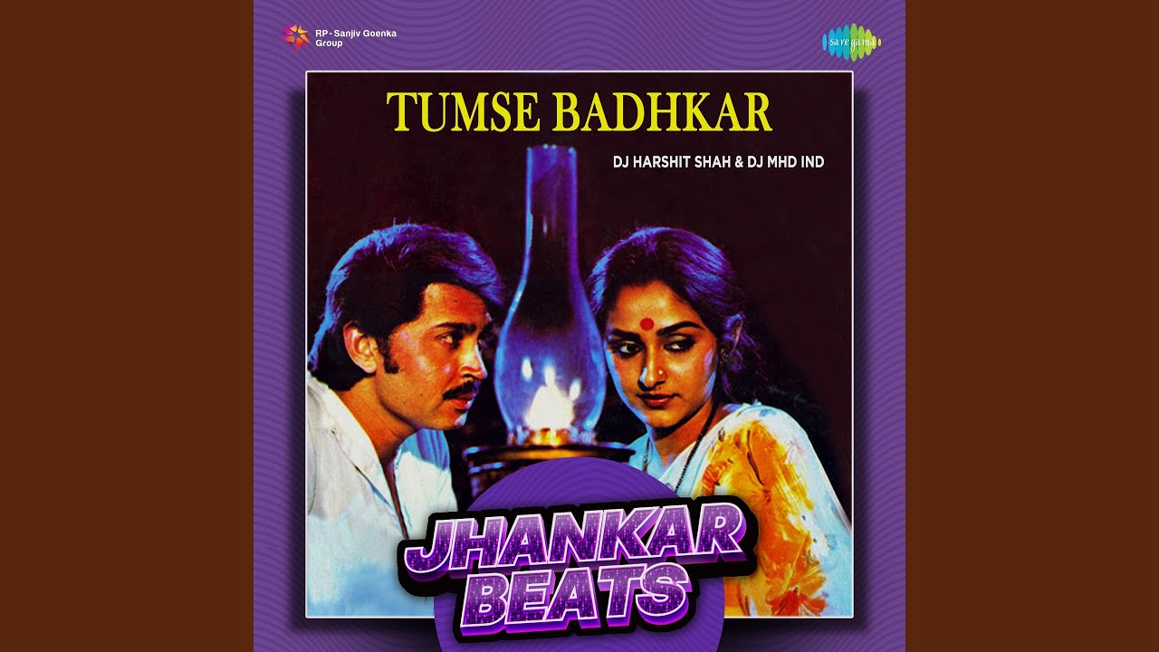 Tumse Badhkar   Jhankar Beats