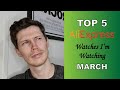 Top 5 AliExpress Watches I'm Watching - March - San Martin, Heimdallr, Pagani Design