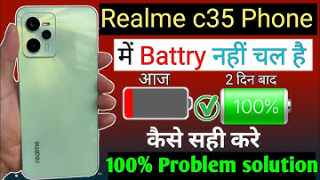 Realme C35 Battery Drain Problem Solution | Realme C35 Battery Problem Kaise Samhi Kare 100% Solve