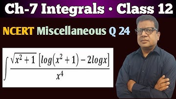 Integral of root x 2 1 log x^2+1 | integrate √x^2+1(log(x^2+1)-2log)/x^4 | Miscellaneous Exercise