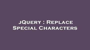 jQuery : Replace Special Characters