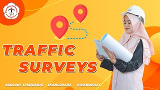 Bagaimana Memahami Survei Lalulintas? | TRAFFIC ENGINEERING