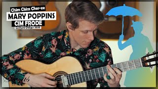 Mary Poppins - Chim Chim Cher-ee on Classical Guitar by Cim Frode - Guitare Classique Magazine