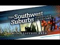 Southwest suburbs birthplace of chicago with geoffrey baer