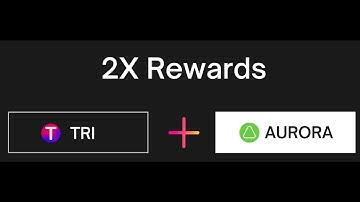 Aurora Built on Near blockchain farming on Trisolaris to earn Aurora & TRI