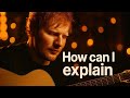 How Can I Explain Inspired By Ed Sheeran Emotional Love Song Heartfelt Acoustic Video 2025 mp3