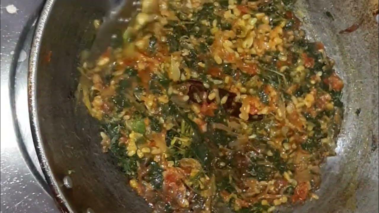 Mong Dal Methi ki Sabji | Methi racipe | Dal Methi Racipe |Dhaba Style ...