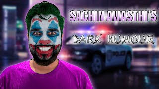 Dark Jokes |  Sachin Awasthi | Shorts Compilation 🦹🏻‍♂️