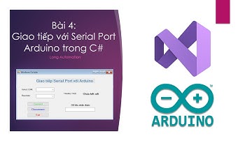 [Winform - Arduino] Bài 4: Giao tiếp với Serial Port Arduino trong Windows Form C#