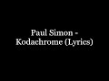 Paul Simon Kodachrome Lyrics HD mp3
