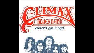 Video thumbnail of "Climax Blues Band ~ Couldn't Get It Right 1977 Disco Purrfection Version"