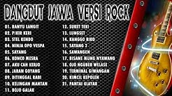 Full 21 Lagu Dangdut Jawa Versi Rock Cover Terpopuler Saat Ini | Kompilasi Rock Cover Terbaru 2018  - Durasi: 1:26:48. 