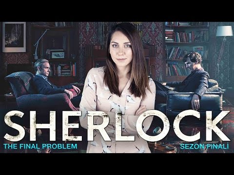 SHERLOCK 4.Sezon 3.Bölüm İncelemesi - THE FINAL PROBLEM