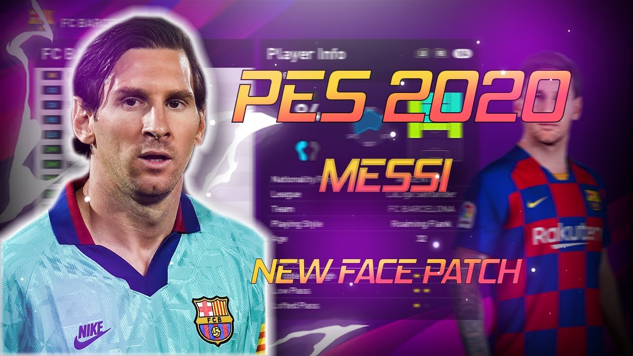 PES 2020 LEONEL MESSI NEW FACE PATCH [ DOWNLOAD + INSTALL ]