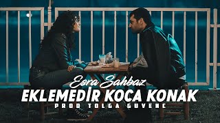 Esra Şahbaz - Eklemedir Koca Konak (Cover Mix) Resimi