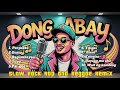 DONG ABAY Collection/Slow Rock Rap and Reggae Remix/Music Prince/#dj #trending#music