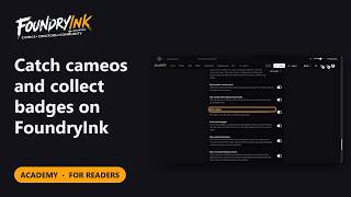 Catch cameos and collect badges on FoundryInk | FoundryInk Academy