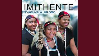 S'yawuvala Umlomo (feat. S Mkhize)