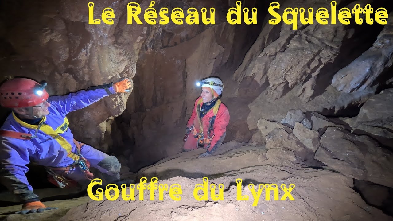 Le Réseau du Squelette; Gouffre du Lynx
