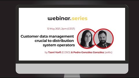 InterConnect | Webinar#4 - Customer data management crucial to distribution system operators