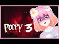 Poppy Playtime Chapter 3 First Playthrough