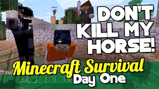 Don't KILL My HORSE! | Minecraft Survival Day One - YouTube