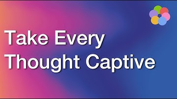 Take Every Thought Captive - iBelieve Christian Devotional for Women