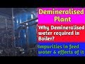 Why Demineralised water used in Boiler || Impurities in feed water & Effects of it || in Hindi