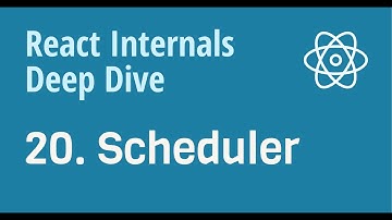 React Internals Deep Dive 20 - How React Scheduler works internally?