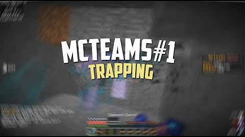 [MCTeams] TRAPPING 3 KIDS AT THE SAME TIME (Ft. Tirl) #1